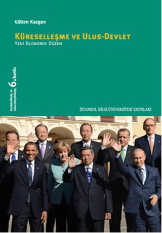 İstanbul Bilgi Üniversitesi Yayınları, Küreselleşme ve Ulus Devlet :  Yeni Ekonomik Düzen, Gülten Kazgan