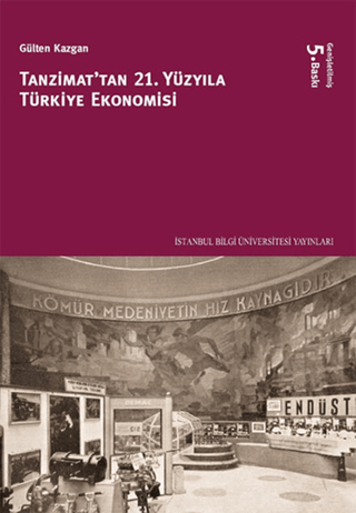 İstanbul Bilgi Üniversitesi Yayınları, Tanzimattan 21. Yüzyıla Türkiye Ekonomisi, Gülten Kazgan