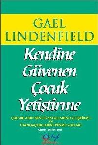 HYB Yayıncılık, Kendine Güvenen Çocuk Yetiştirme : Çocukların Benlik Saygılarını Geliştirme ve Utangaçlıklarını Yenme Yolları, Gael Lidenfield