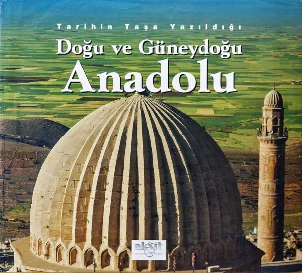 Akşit Kültür ve Turizm Yayıncılık, Tarihin Taşa Yazıldığı Doğu ve Güneydoğu Anadolu, İlhan Akşit