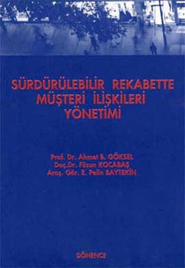 Dönence Basım ve Yayın Hizmetleri, Sürdürülebilir Rekabette Müşteri İlişkileri Yönetimi, Besime Göksel