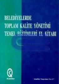 İlke Yayıncılık, Belediyelerde Toplam Kalite Yönetimi ISO 9001, Erol Kaya