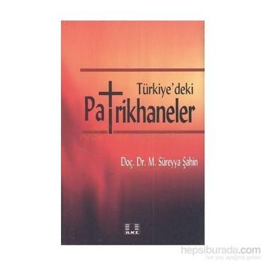 İlke Yayıncılık, Türkiye’deki Patrikhaneler, M. Süreyya Şahin