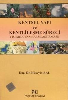 Fakülte Kitabevi, Kentsel Yapı ve Kentlileşme Süreci, Hüseyin Bal