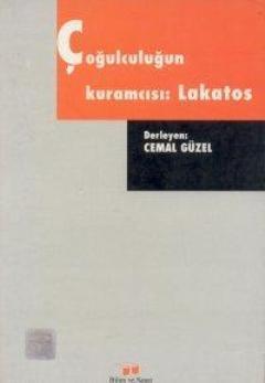 Bilim ve Sanat Yayınları, Çoğulculuğun Kuramcısı : Lakatos, Cemal Güzel