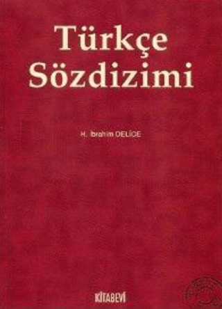 Kitabevi Yayınları, Türkçe Sözdizimi, H. İbrahim Delice