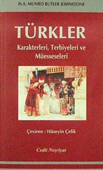 Cedit Neşriyat, Türkler : Karakterleri Terbiyeleri ve Müesseseleri, Murno Butler Johnstone