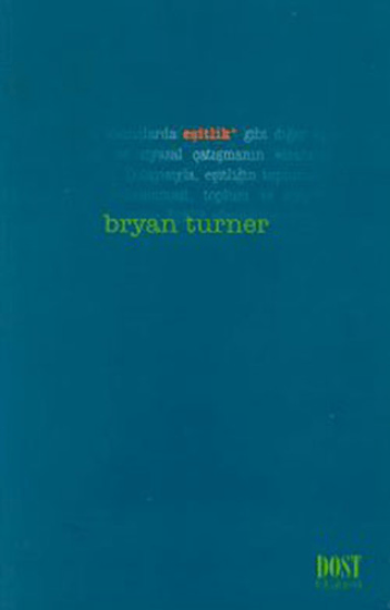 Dost Kitabevi Yayınları, Eşitlik, Bryan S. Turner