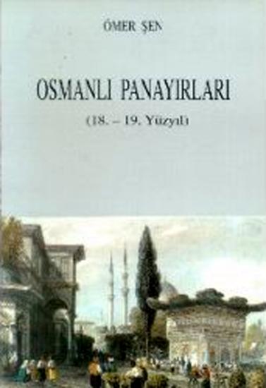 Eren Yayıncılık, Osmanlı Panayırları (18. - 19. Yüzyıl), Ömer Şen