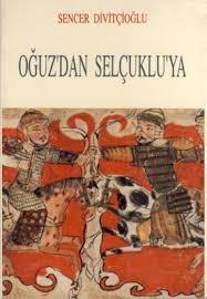 Eren Yayıncılık, Oğuz’dan Selçuklu’ya, Sencer Divitçioğlu