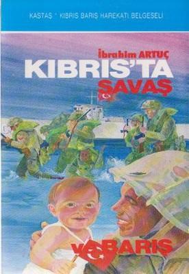 Kastaş Yayınları, Kıbrıs’ta Savaş ve Barış, İbrahim Artuç