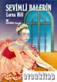 Kelebek Yayınları, Sevimli Balerin, Lorna Hill