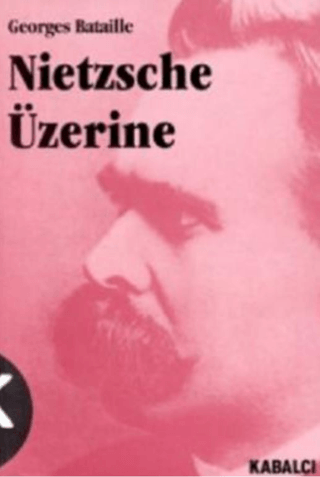 Kabalcı Yayınevi, Nietzsche Üzerine, Georges Bataille