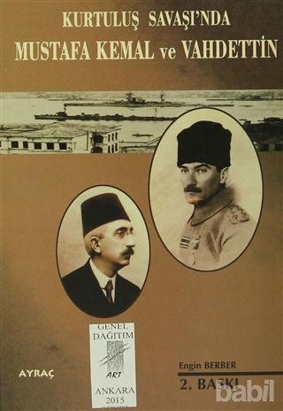 Ayraç Yayınevi, Kurtuluş Savaşı’nda Mustafa Kemal ve Vahdettin İddialar - Yanıtlar, Engin Berber