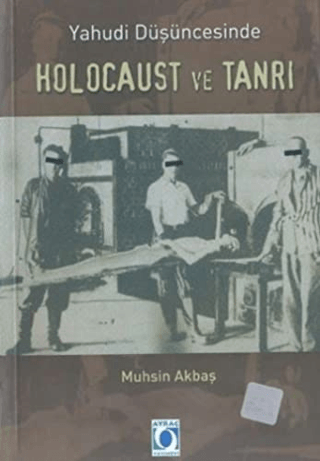 Ayraç Yayınevi, Yahudi Düşüncesinde Holocaust ve Tanrı, Muhsin Akbaş