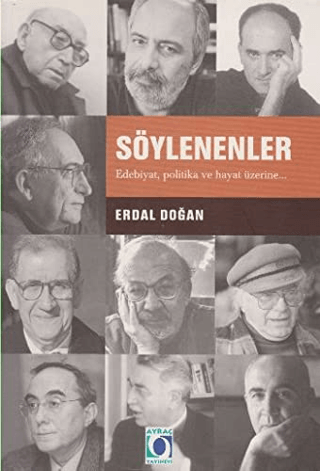 Ayraç Yayınevi, Söylenenler : Edebiyat Politika ve Hayat Üzerine, Erdal Doğan