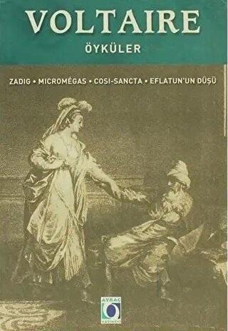 Ayraç Yayınevi, Öyküler : Zadig - Micromegas - Cosi - Sancta - Eflatun’un Düşü, Voltaire (François Marie Arouet Voltaire)