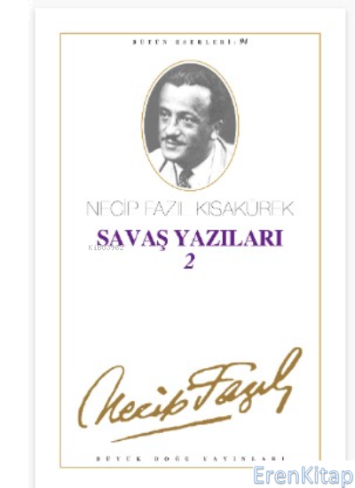 Büyük Doğu Yayınları, Savaş Yazıları 1 (1939 - 1943), Necip Fazıl Kısakürek