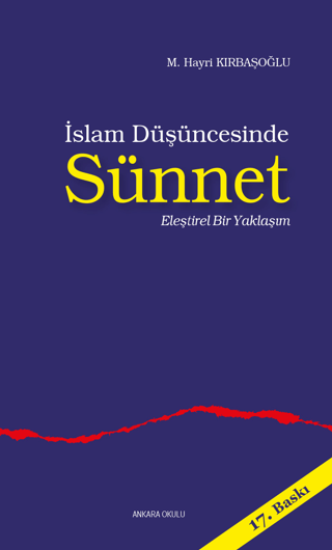 Ankara Okulu Yayınları, İslam Düşüncesinde Sünnet, Hayri Kırbaşoğlu