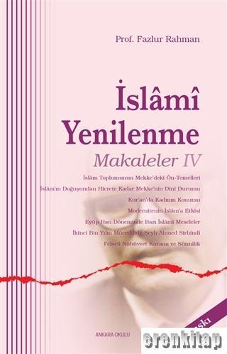 Ankara Okulu Yayınları, İslami Yenilenme Makaleler IV, Fazlur Rahman