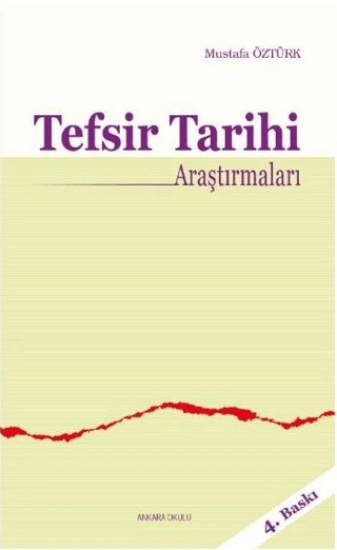 Ankara Okulu Yayınları, Tefsir Tarihi Araştırmaları, Mustafa Öztürk