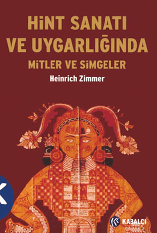 Kabalcı Yayınevi, Hint Sanatı ve Uygarlığında Mitler ve Simgeler, Heinrich Zimmer