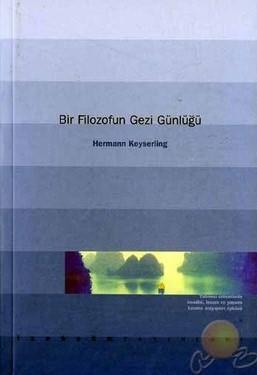 İzdüşüm Yayınları, Bir Filozofun Gezi Günlüğü, Hermann Keyserling