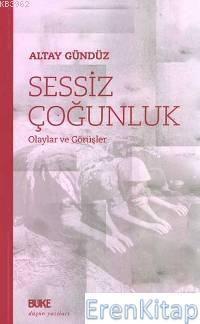 Büke Yayınları, Sessiz Çoğunluk Olaylar ve Görüşler, Altay Gündüz