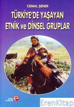 Etik Yayınları, Türkiye’de Yaşayan Etnik ve Dinsel Gruplar, Cemal Şener