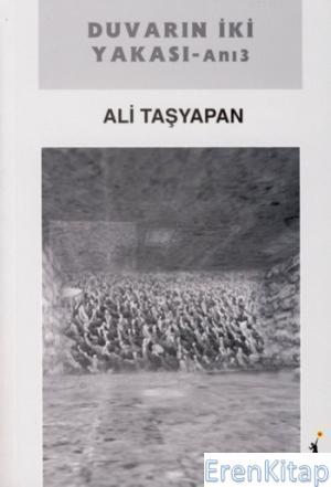 El Kitapları, Duvarın İki Yakası - Anı 3, Ali Taşyapan