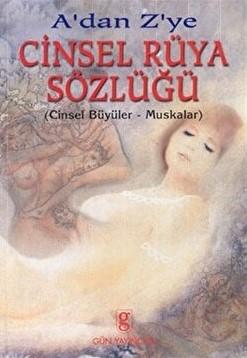 Gün Yayıncılık, A’dan Z’ye Cinsel Rüya Sözlüğü (Cinsel Büyüler, Muskalar), Sinem Salihoğlu