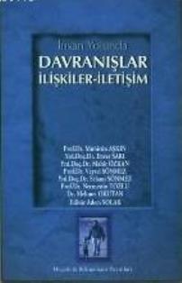 Bilimadamı Yayınları, İnsan Yolunda Davranışlar İlişkiler - İletişim, Muhittin Aşkın