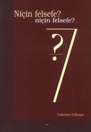 Elis Yayınları, Niçin Felsefe?, Lokman Çilingir