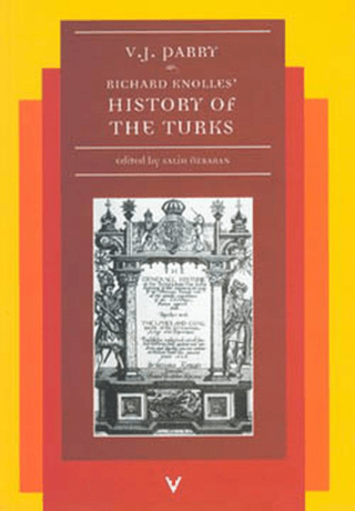 Tarih Vakfı Yurt Yayınları, Richard Knolles History Of The Turks, Vernon J. Parry