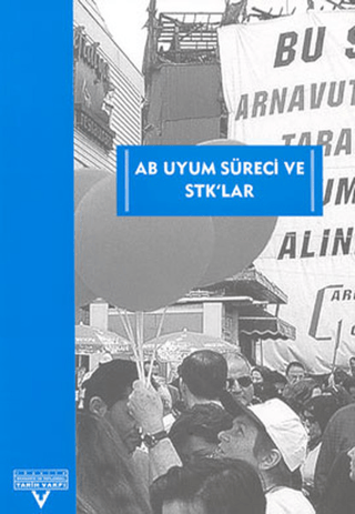 Tarih Vakfı Yurt Yayınları, AB Uyum Süreci Ve STK’lar, Nihal Boztekin