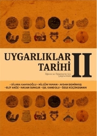 Tarih Vakfı Yurt Yayınları, Uygarlıklar Tarihi (Cilt 2), Aydan Demirkuş, Dilara Kahyaoğlu, Elif Aköz ,