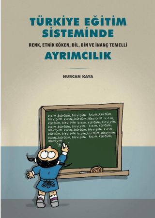 Tarih Vakfı Yurt Yayınları, Türkiye Eğitim Sisteminde Ayrımcılık, Nurcan Kaya