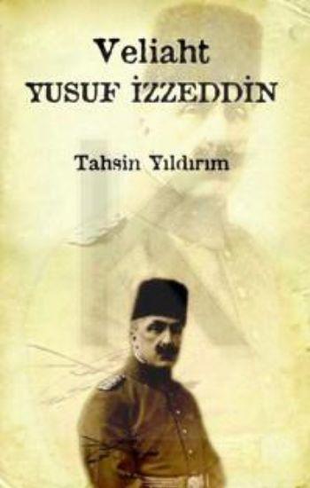 Çatı Kitapları, Veliaht Yusuf İzzeddin, Tahsin Yıldırım