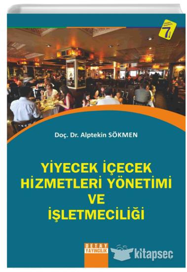 Detay Anatolia Akademik Yayıncılık, Yiyecek İçecek Hizmetleri Yönetimi ve İşletmeciliği, Alptekin Sökmen