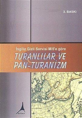 Alter Yayıncılık, İngiliz Gizli Servisi ( MI5 )’e Göre Turanlılar ve Pan - Turanizm, Şenol Durgun