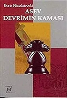 Adapa Yayınevi, Asev Devrimin Kaması, Boris Nicolaievski