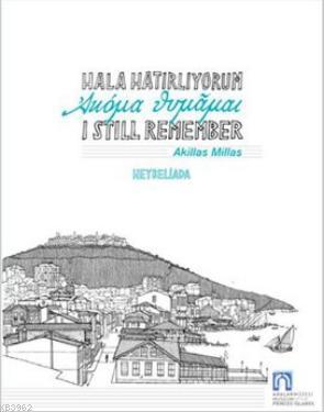 Hala Hatırlıyorum - I Still Remember Heybeliada, Akillas Milas, Adalı Yayınları