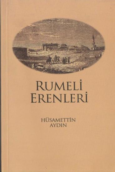 Bayrak Yayınları, Rumeli Erenleri, Hüsamettin Aydın