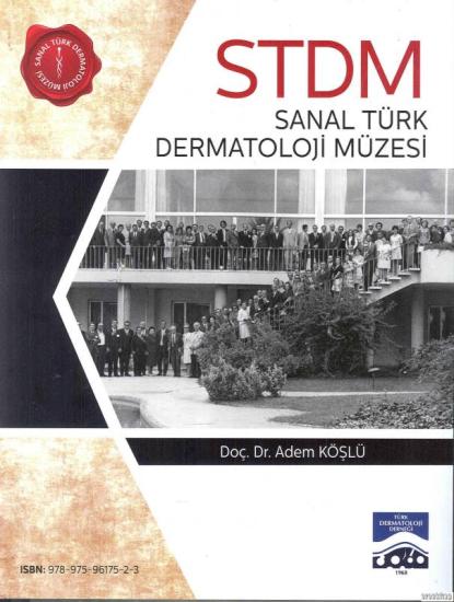 Galenos Yayınevi, STDM Sanal Türk Dermatoloji Müzesi, Adem Köşlü