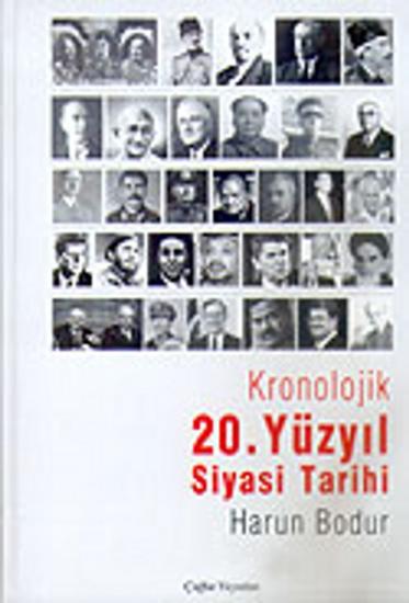 Çağlar Yayınları, Kronolojik 20. Yüzyıl Siyasi Tarihi (1900 - 1999), Harun Bodur