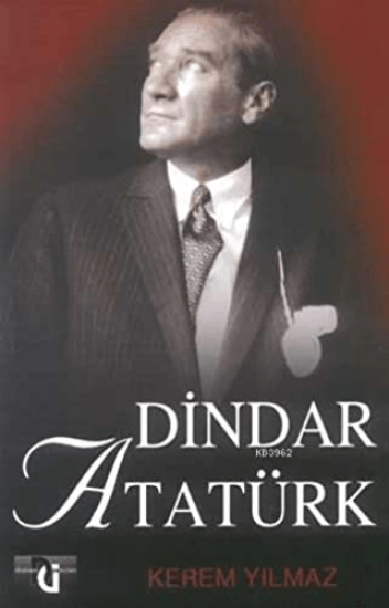 Düşünce Yayınları, Dindar Atatürk, Kerem Yılmaz