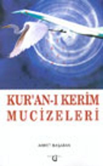 Düşünce Yayınları, Kur’an - ı Kerim Mucizeleri, Ahmet Başaran