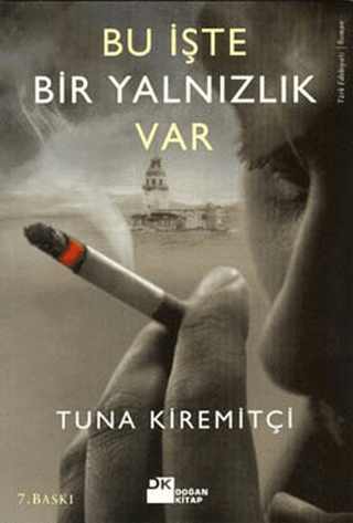 Doğan Kitap, Bu İşte Bir Yalnızlık Var, Tuna Kiremitçi