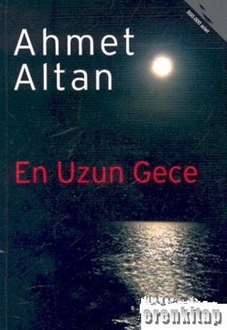 Alkım Kitapçılık Yayıncılık, En Uzun Gece, Ahmet Altan