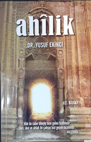 Eser Sahibinin Kendi Yayını, Ahilik (Genişletilmiş 12. baskı), Yusuf Ekinci